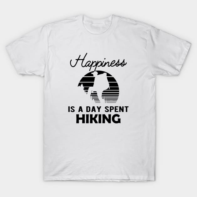 Hiker - Happiness is a day spent hiking T-Shirt by KC Happy Shop